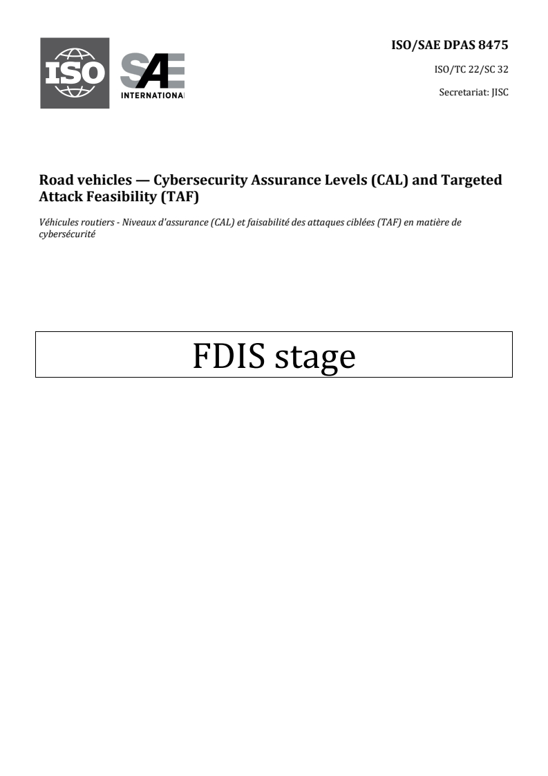 ISO/SAE PAS 8475 REDLINE ISO/SAE DPAS 8475 - Road vehicles — Cybersecurity Assurance Levels (CAL) and Targeted Attack Feasibility (TAF) - Page 1 preview