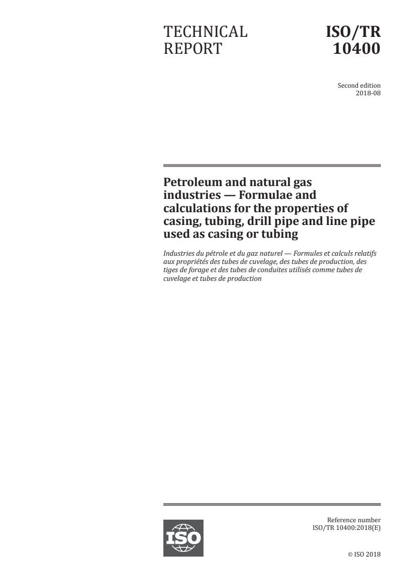 ISO/TR 10400:2018 ISO/TR 10400:2018 - Petroleum and natural gas industries — Formulae and calculations for the properties of casing, tubing, drill pipe and line pipe used as casing or tubing/31/2018 - Page 1 preview