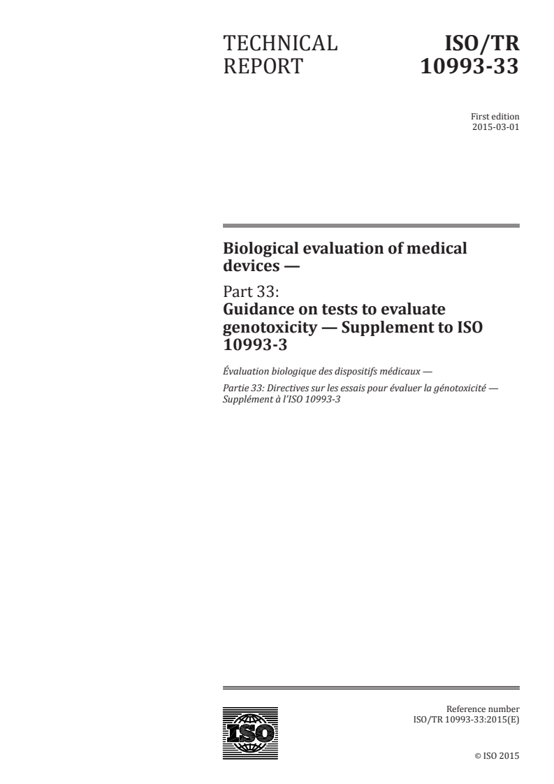 ISO/TR 10993-33:2015 ISO/TR 10993-33:2015 - Biological evaluation of medical devices — Part 33: Guidance on tests to evaluate genotoxicity — Supplement to ISO 10993-3/6/2015 - Page 1 preview