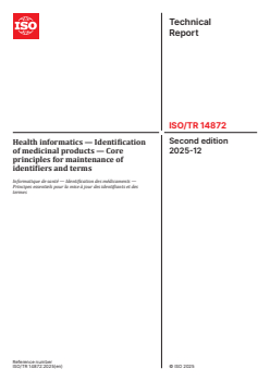 ISO/TR 14872:2025 - Health informatics — Identification of medicinal products — Core principles for maintenance of identifiers and terms
Released:10. 12. 2025 - Page 1 preview