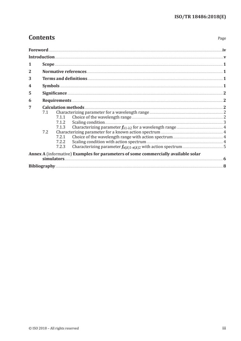ISO/TR 18486:2018 ISO/TR 18486:2018 - Plastics — Parameters comparing the spectral irradiance of a laboratory light source for weathering applications to a reference solar spectral irradiance/26/2018 - Page 3 preview