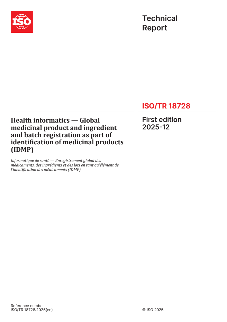 ISO/TR 18728:2025 ISO/TR 18728:2025 - Health informatics — Global medicinal product and ingredient and batch registration as part of identification of medicinal products (IDMP)
Released:12. 12. 2025