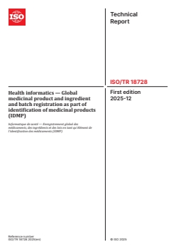 ISO/TR 18728:2025 ISO/TR 18728:2025 - Health informatics — Global medicinal product and ingredient and batch registration as part of identification of medicinal products (IDMP)
Released:12. 12. 2025 - Page 1 preview