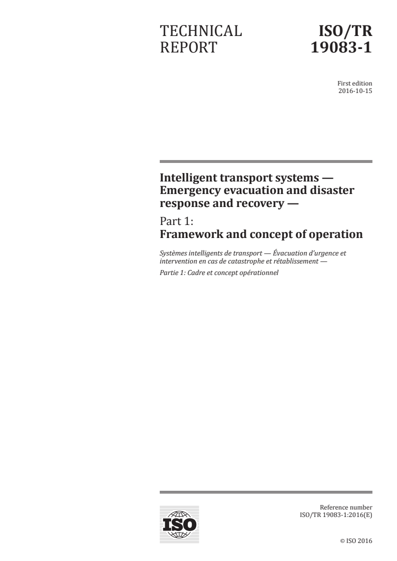 ISO/TR 19083-1:2016 ISO/TR 19083-1:2016 - Intelligent transport systems — Emergency evacuation and disaster response and recovery — Part 1: Framework and concept of operation/19/2016 - Page 1 preview