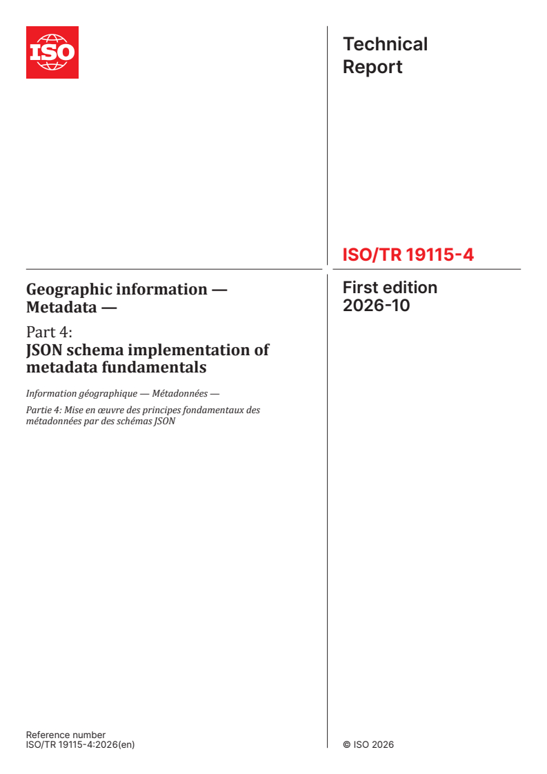 ISO/TR 19115-4:2026 ISO/TR 19115-4:2026 - Geographic information — Metadata — Part 4: JSON schema implementation of metadata fundamentals - Page 1 preview