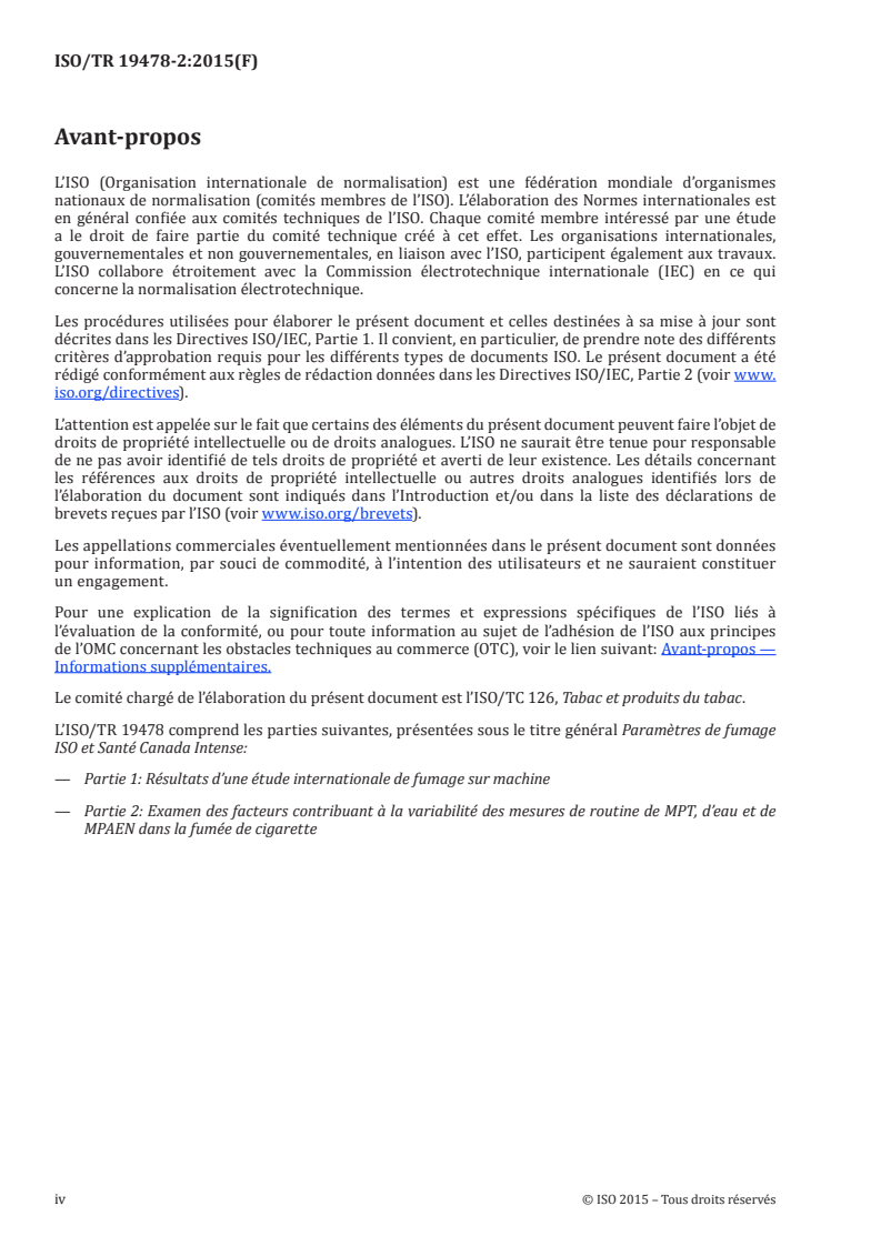ISO/TR 19478-2:2015 ISO/TR 19478-2:2015 - Paramètres de fumage ISO et Santé Canada Intense — Partie 2: Examen des facteurs contribuant à la variabilité des mesures de routine de MPT, d'eau et de MPAEN dans la fumée de cigarette/22/2015 - Page 4 preview