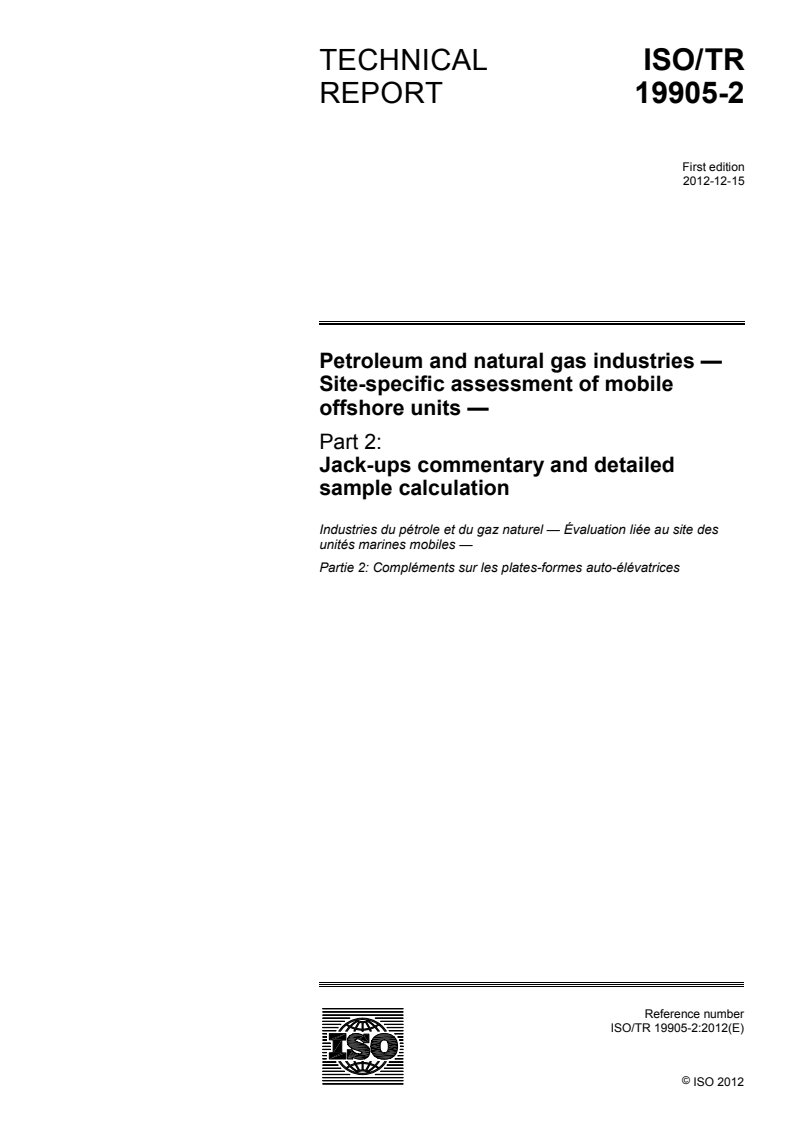 ISO/TR 19905-2:2012 ISO/TR 19905-2:2012 - Petroleum and natural gas industries — Site-specific assessment of mobile offshore units — Part 2: Jack-ups commentary and detailed sample calculation/15/2012 - Page 1 preview