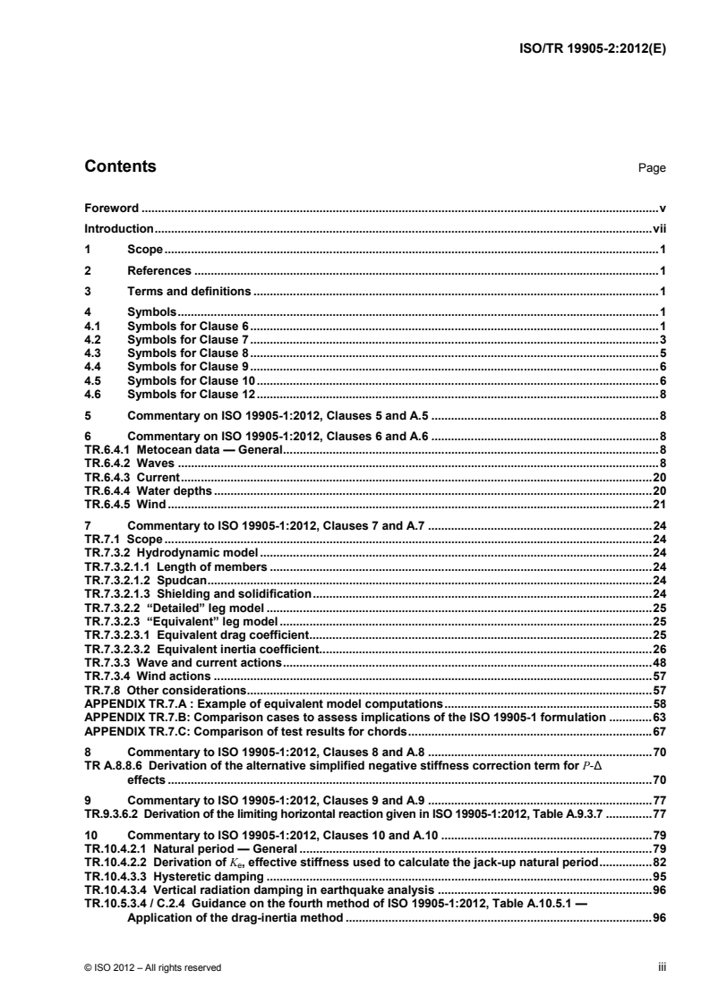 ISO/TR 19905-2:2012 ISO/TR 19905-2:2012 - Petroleum and natural gas industries — Site-specific assessment of mobile offshore units — Part 2: Jack-ups commentary and detailed sample calculation/15/2012 - Page 3 preview