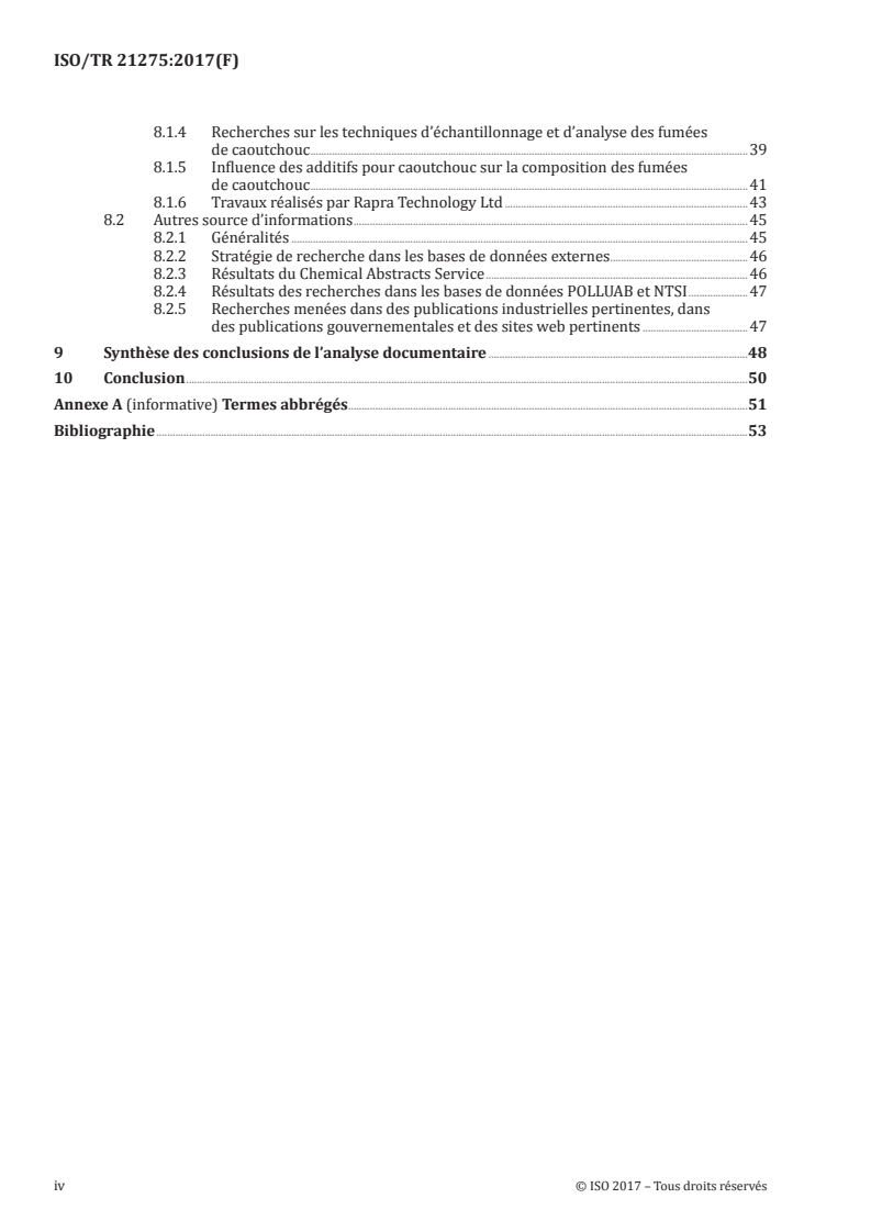 ISO/TR 21275:2017 ISO/TR 21275:2017 - Caoutchouc — Examen exhaustif de la composition et de la nature des fumées de process dans l'industrie du caoutchouc/1/2017 - Page 4 preview