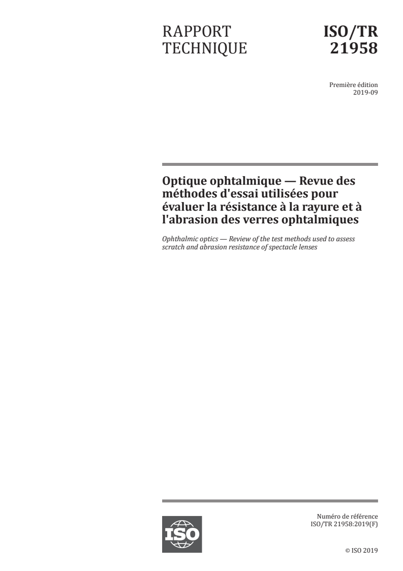 ISO/TR 21958:2019 ISO/TR 21958:2019 - Optique ophtalmique — Revue des méthodes d'essai utilisées pour évaluer la résistance à la rayure et à l'abrasion des verres ophtalmiques/6/2019 - Page 1 preview