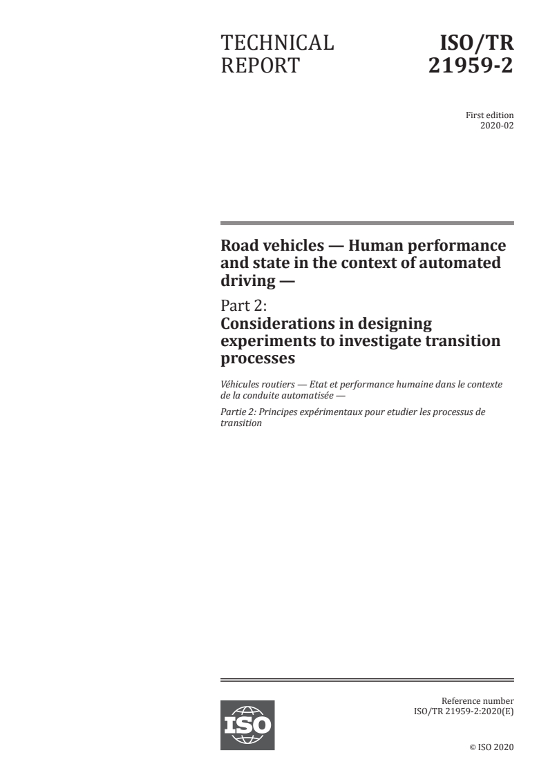 ISO/TR 21959-2:2020 - Road vehicles — Human performance and state in the context of automated driving — Part 2: Considerations in designing experiments to investigate transition processes/28/2020 - Page 1 preview