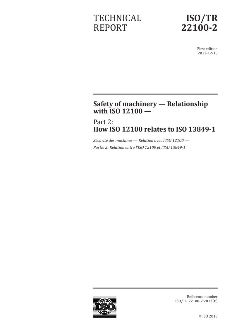 ISO/TR 22100-2:2013 ISO/TR 22100-2:2013 - Safety of machinery — Relationship with ISO 12100 — Part 2: How ISO 12100 relates to ISO 13849-1/11/2013 - Page 1 preview