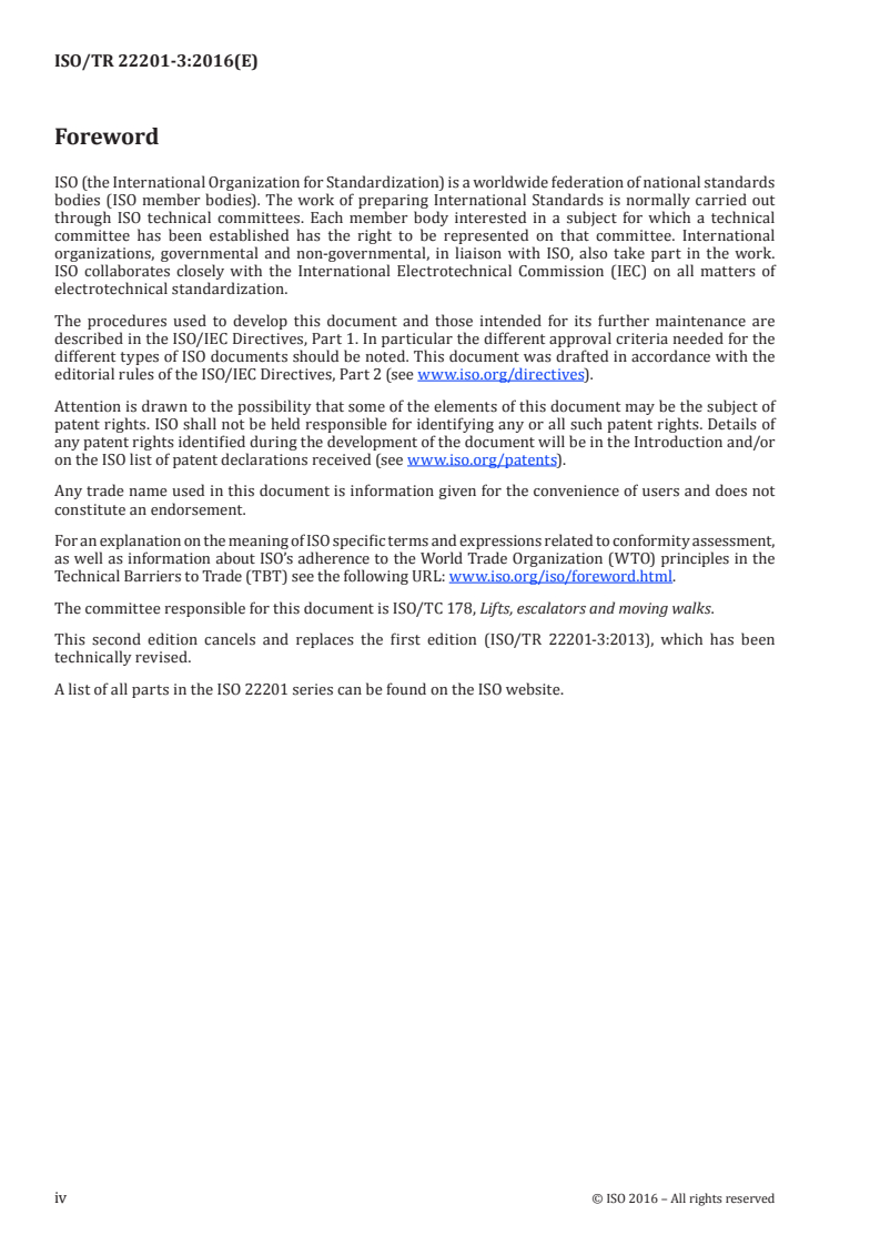 ISO/TR 22201-3:2016 ISO/TR 22201-3:2016 - Lifts (elevators), escalators and moving walks — Programmable electronic systems in safety related applications — Part 3: Life cycle guideline for programmable electronic systems related to PESSRAL and PESSRAE/17/2016 - Page 4 preview