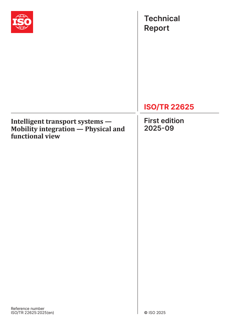 ISO/TR 22625:2025 - Intelligent transport systems — Mobility integration — Physical and functional view
Released:16. 09. 2025