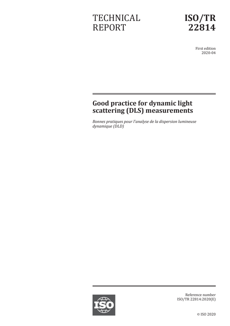 ISO/TR 22814:2020 ISO/TR 22814:2020 - Good practice for dynamic light scattering (DLS) measurements/14/2020 - Page 1 preview