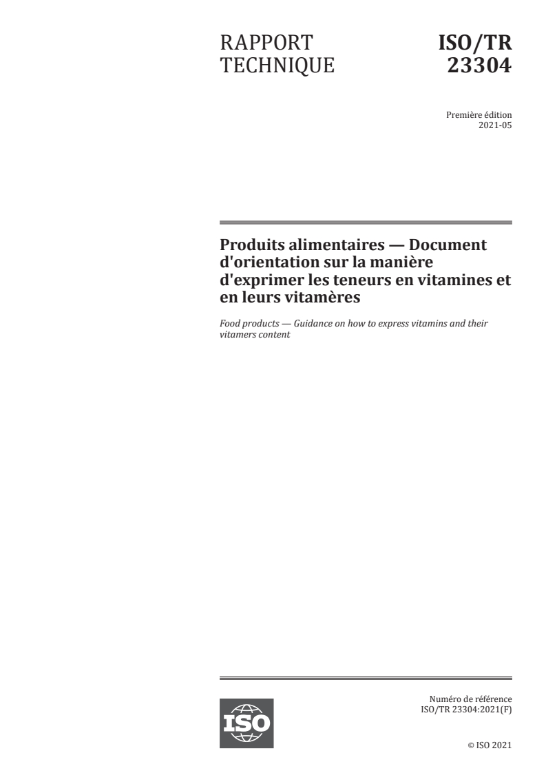 ISO/TR 23304:2021 ISO/TR 23304:2021 - Produits alimentaires — Document d'orientation sur la manière d'exprimer les teneurs en vitamines et en leurs vitamères/17/2021 - Page 1 preview