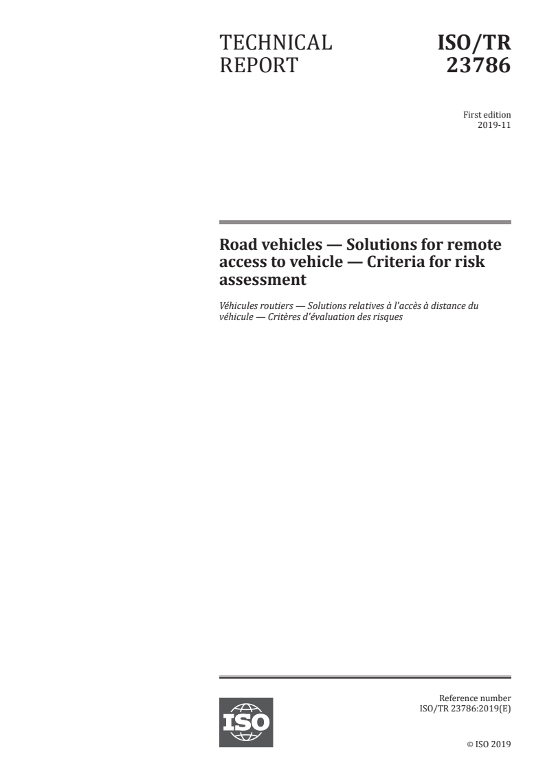 ISO/TR 23786:2019 ISO/TR 23786:2019 - Road vehicles — Solutions for remote access to vehicle — Criteria for risk assessment/15/2019 - Page 1 preview