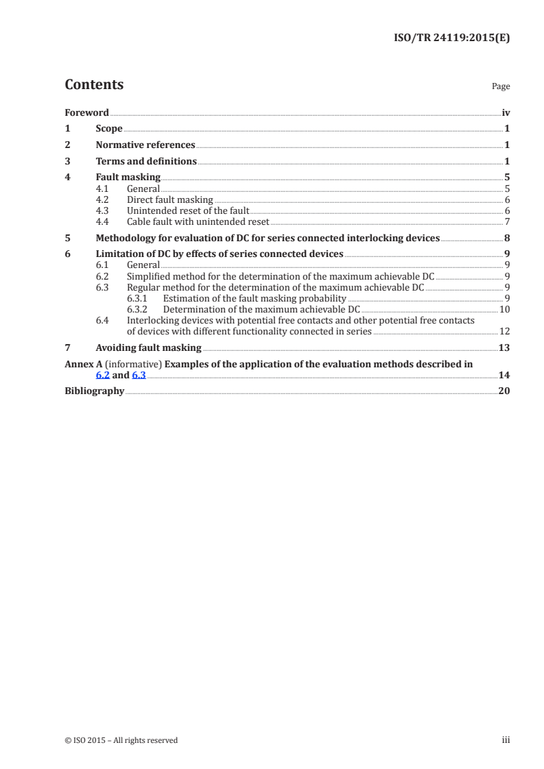 ISO/TR 24119:2015 ISO/TR 24119:2015 - Safety of machinery — Evaluation of fault masking serial connection of interlocking devices associated with guards with potential free contacts/13/2015 - Page 3 preview