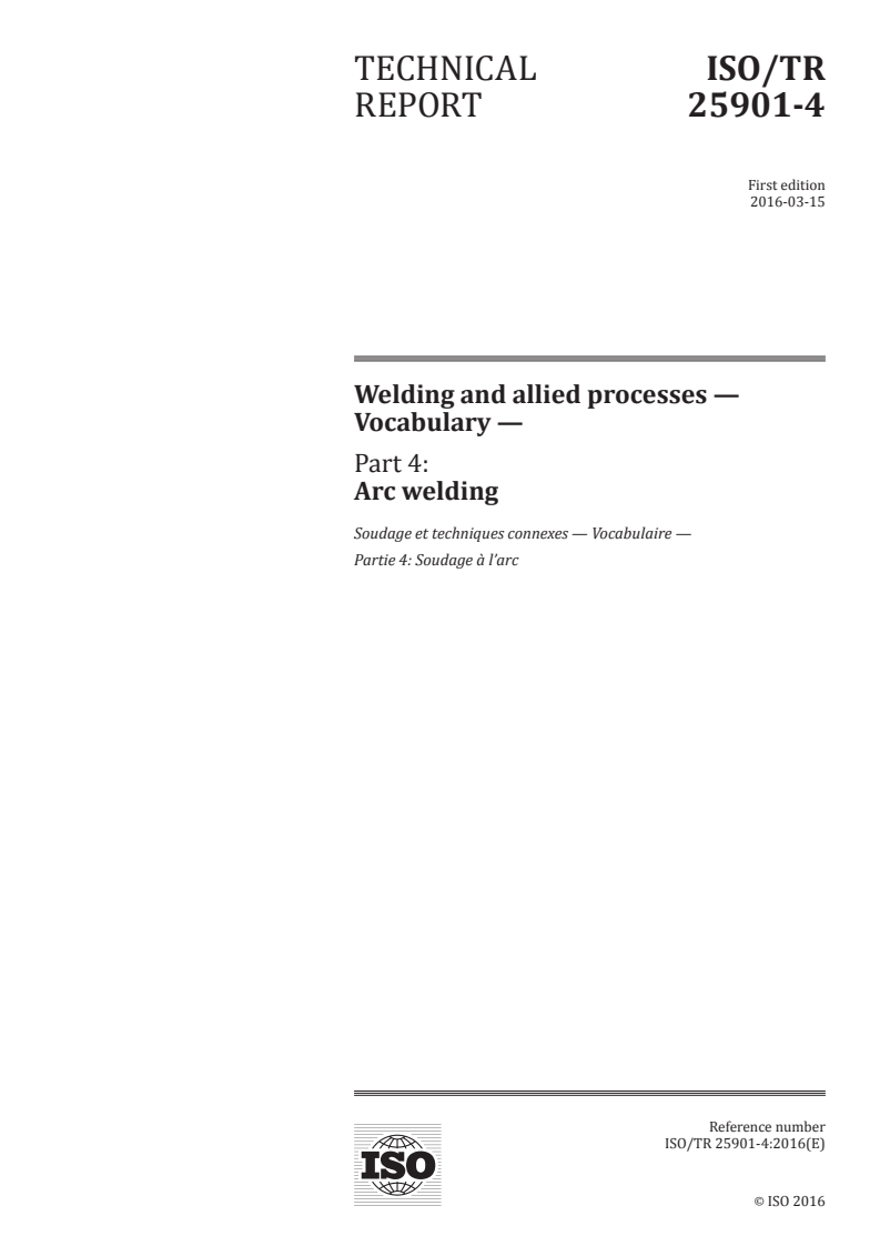 ISO/TR 25901-4:2016 ISO/TR 25901-4:2016 - Welding and allied processes — Vocabulary — Part 4: Arc welding/17/2016 - Page 1 preview