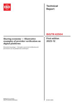 ISO/TR 42504:2025 - Sharing economy — Illustrative examples of provider verification on digital platforms
Released:12/2/2025 - Page 1 preview