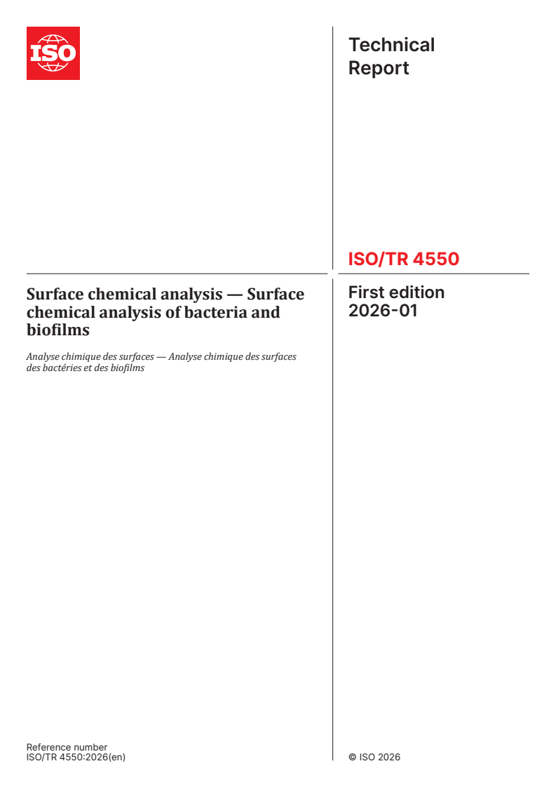 ISO/TR 4550:2026 ISO/TR 4550:2026 - Surface chemical analysis — Surface chemical analysis of bacteria and biofilms
Released:28. 01. 2026 - Page 1 preview