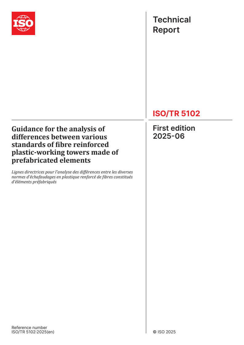 ISO/TR 5102:2025 - Guidance for the analysis of differences between various standards of fibre reinforced plastic-working towers made of prefabricated elements
Released:25. 06. 2025