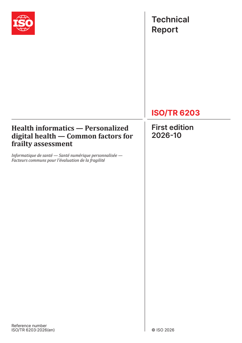 ISO/TR 6203:2026 ISO/TR 6203:2026 - Health informatics — Personalized digital health — Common factors for frailty assessment - Page 1 preview