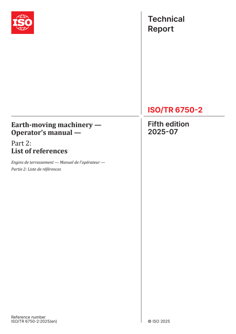 ISO/TR 6750-2:2025 - Earth-moving machinery — Operator's manual — Part 2: List of references
Released:16. 07. 2025