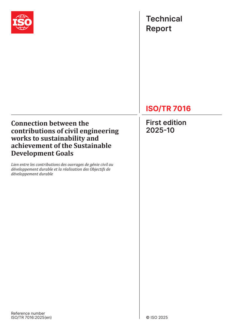 ISO/TR 7016:2025 ISO/TR 7016:2025 - Connection between the contributions of civil engineering works to sustainability and achievement of the Sustainable Development Goals
Released:10/9/2025