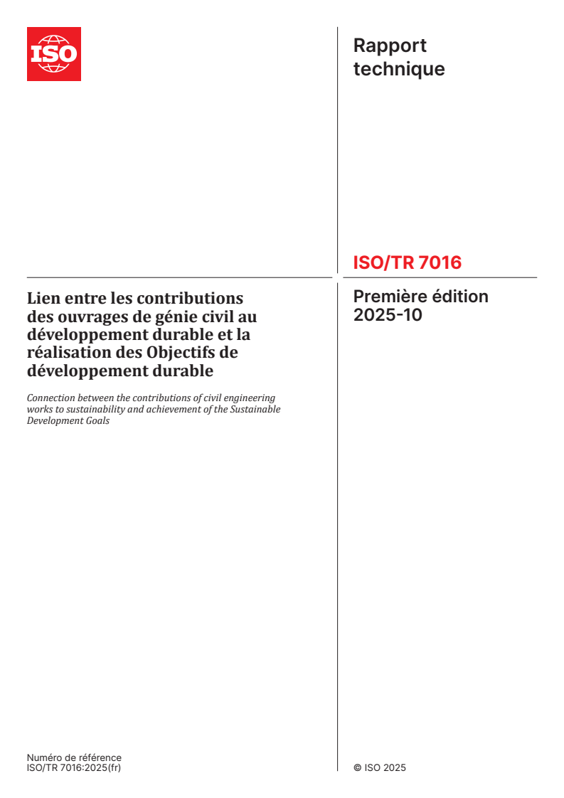 ISO/TR 7016:2025 ISO/TR 7016:2025 - Lien entre les contributions des ouvrages de génie civil au développement durable et la réalisation des Objectifs de développement durable
Released:10/9/2025