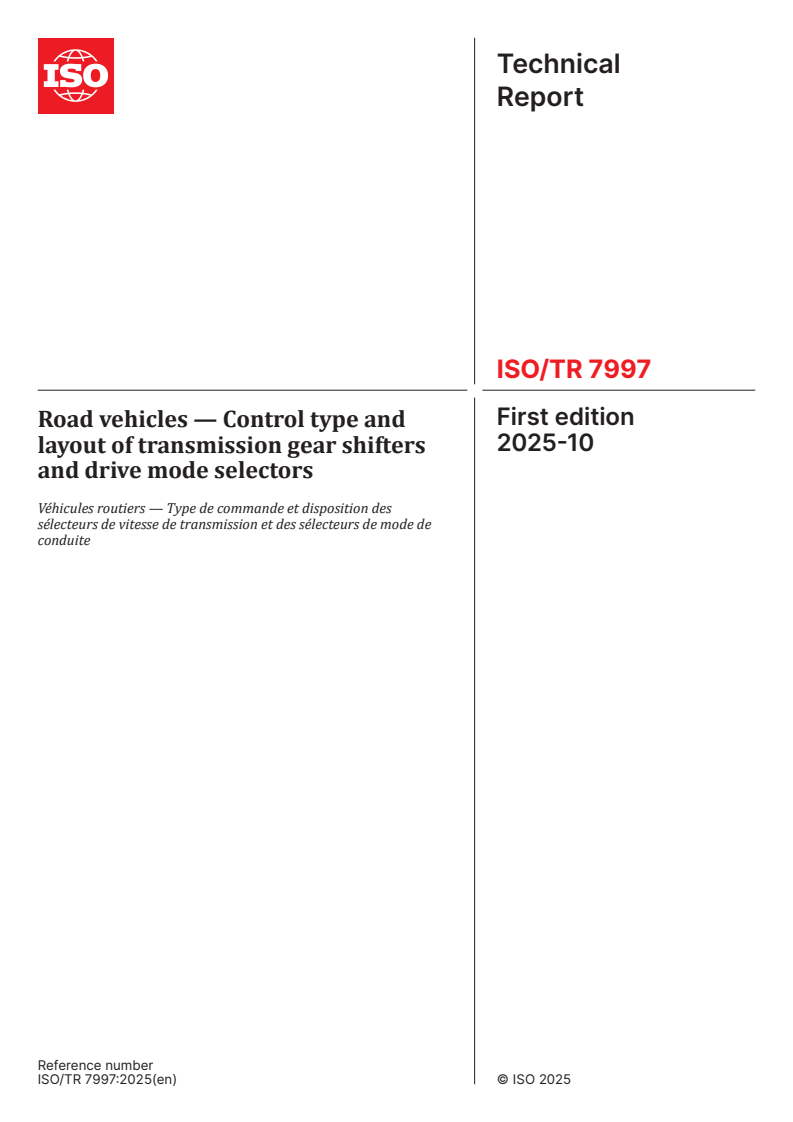ISO/TR 7997:2025 ISO/TR 7997:2025 - Road vehicles — Control type and layout of transmission gear shifters and drive mode selectors
Released:24. 10. 2025