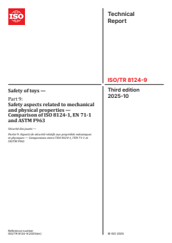 ISO/TR 8124-9:2025 ISO/TR 8124-9:2025 - Safety of toys — Part 9: Safety aspects related to mechanical and physical properties — Comparison of ISO 8124-1, EN 71-1 and ASTM F963
Released:10/1/2025 - Page 1 preview