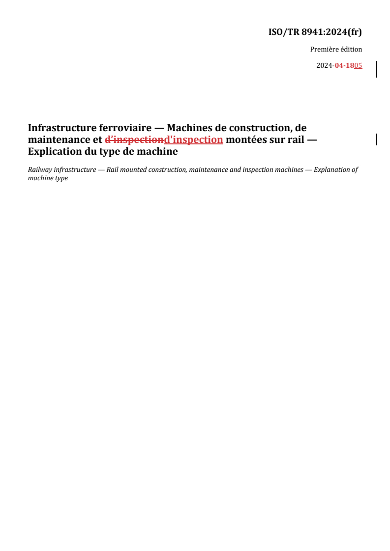 REDLINE ISO/TR 8941:2024 - Infrastructure ferroviaire — Machines de construction, de maintenance et d'inspection montées sur rail — Explication du type de machine
Released:21. 05. 2025
