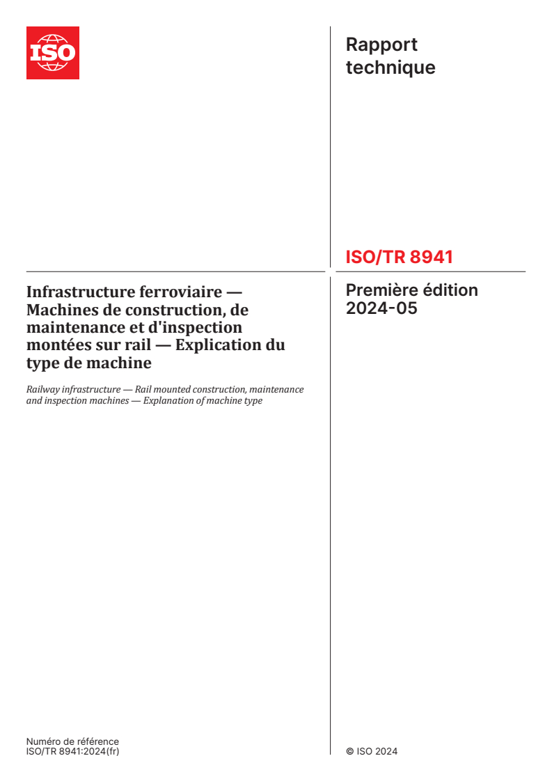 ISO/TR 8941:2024 - Infrastructure ferroviaire — Machines de construction, de maintenance et d'inspection montées sur rail — Explication du type de machine
Released:21. 05. 2025
