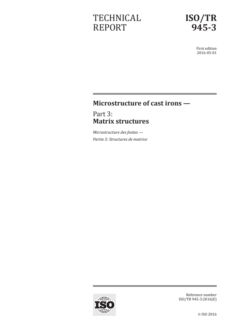 ISO/TR 945-3:2016 ISO/TR 945-3:2016 - Microstructure of cast irons — Part 3: Matrix structures/21/2016 - Page 1 preview