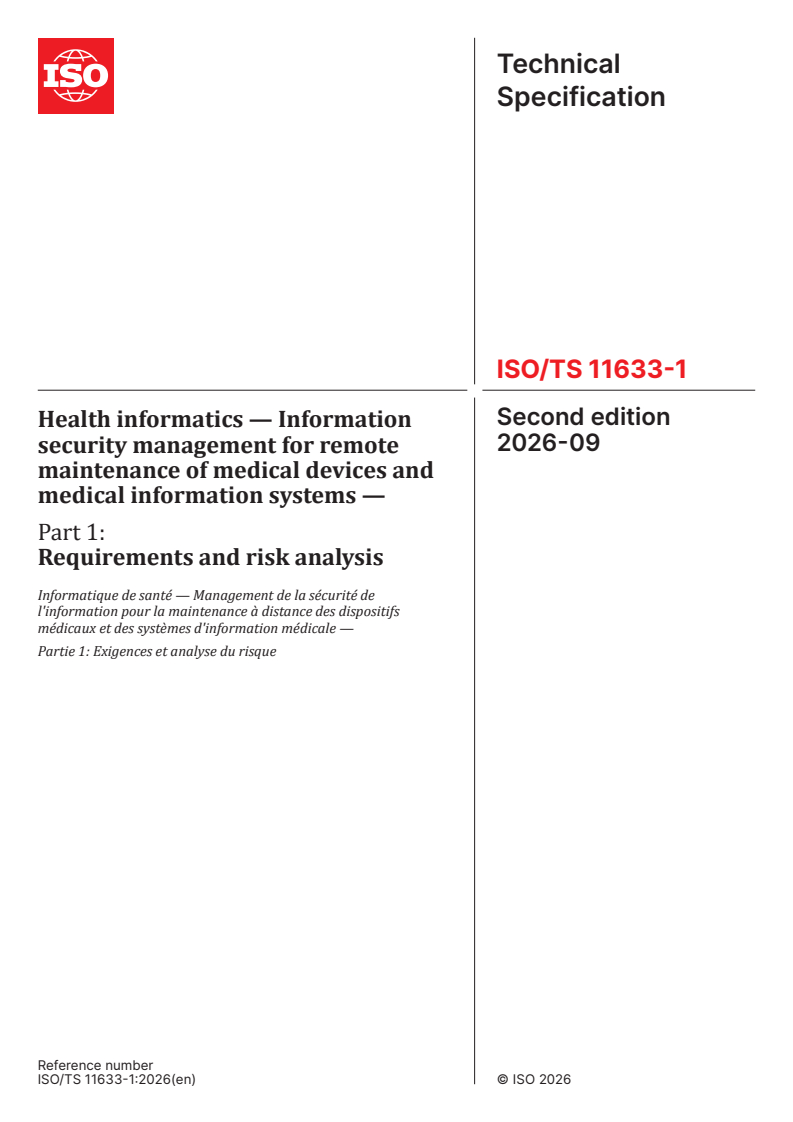 ISO/TS 11633-1:2026 ISO/TS 11633-1:2026 - Health informatics — Information security management for remote maintenance of medical devices and medical information systems — Part 1: Requirements and risk analysis - Page 1 preview