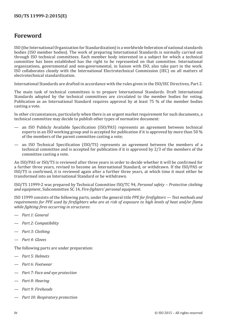 ISO/TS 11999-2:2015 ISO/TS 11999-2:2015 - PPE for firefighters — Test methods and requirements for PPE used by firefighters who are at risk of exposure to high levels of heat and/or flame while fighting fires occurring in structures — Part 2: Compatibility/4/2015 - Page 4 preview