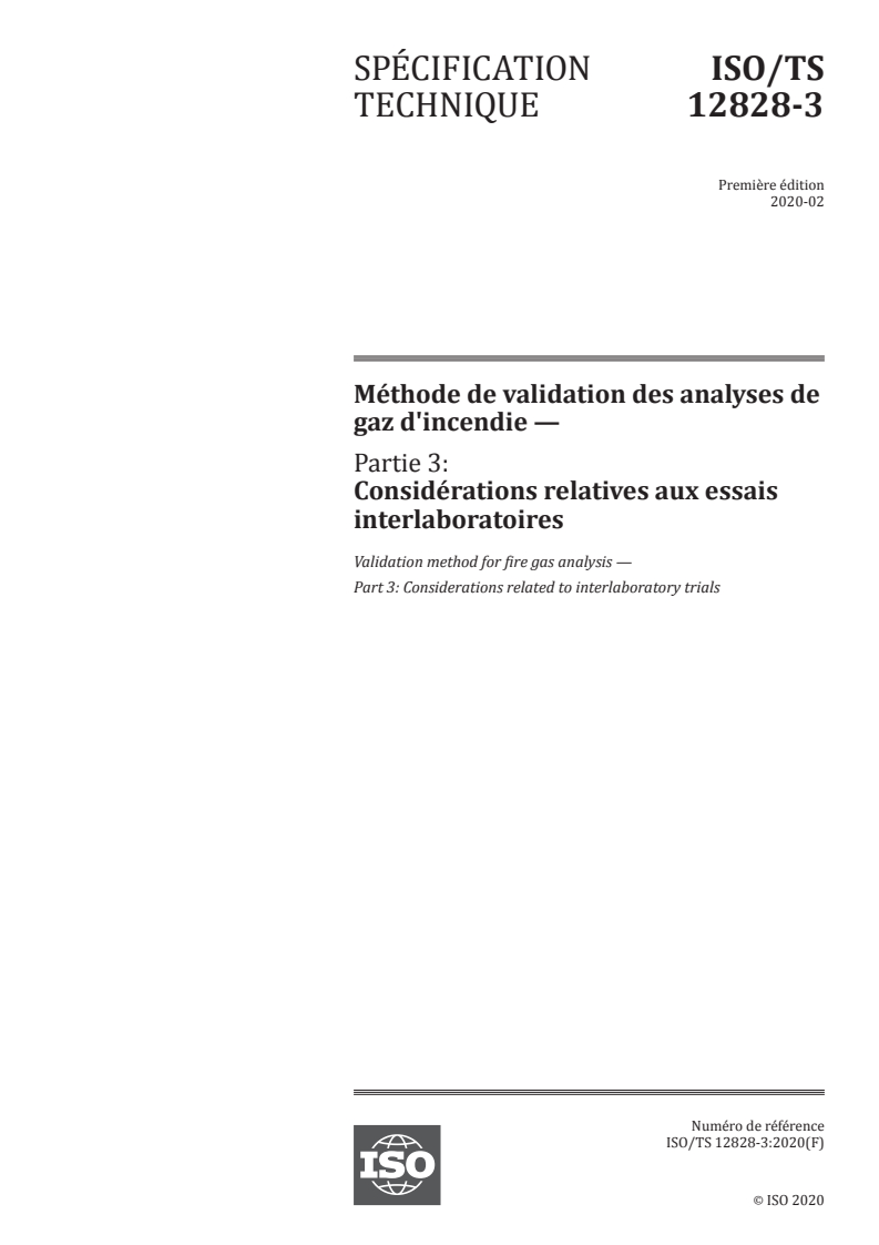 ISO/TS 12828-3:2020 ISO/TS 12828-3:2020 - Méthode de validation des analyses de gaz d'incendie — Partie 3: Considérations relatives aux essais interlaboratoires/20/2020 - Page 1 preview