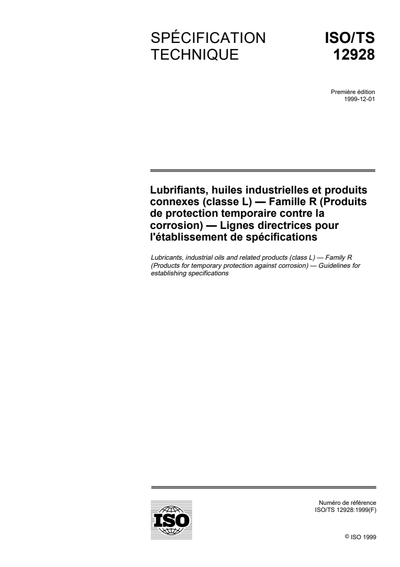 ISO/TS 12928:1999 ISO/TS 12928:1999 - Lubrifiants, huiles industrielles et produits connexes (classe L) — Famille R (Produits de protection temporaire contre la corrosion ) — Lignes directrices pour l'établissement de spécifications/30/2000 - Page 1 preview