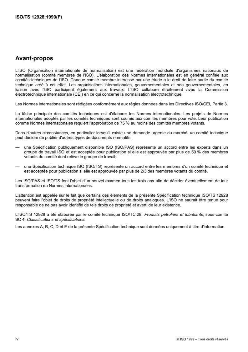 ISO/TS 12928:1999 ISO/TS 12928:1999 - Lubrifiants, huiles industrielles et produits connexes (classe L) — Famille R (Produits de protection temporaire contre la corrosion ) — Lignes directrices pour l'établissement de spécifications/30/2000 - Page 4 preview