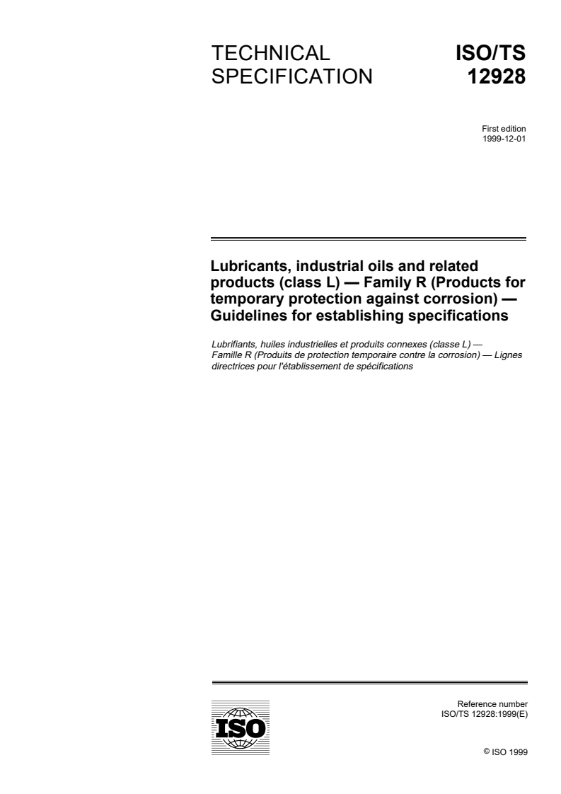 ISO/TS 12928:1999 ISO/TS 12928:1999 - Lubricants, industrial oils and related products (class L) — Family R (Products for temporary protection against corrosion) - Guidelines for establishing specifications/9/1999 - Page 1 preview