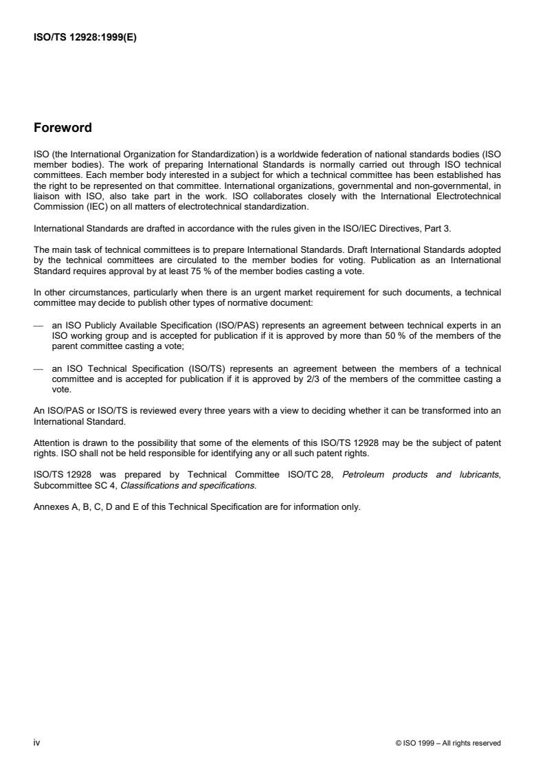 ISO/TS 12928:1999 ISO/TS 12928:1999 - Lubricants, industrial oils and related products (class L) — Family R (Products for temporary protection against corrosion) - Guidelines for establishing specifications/9/1999 - Page 4 preview