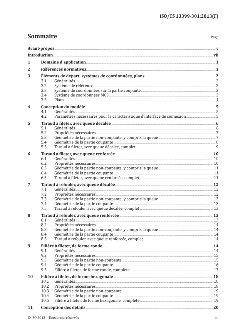 ISO/TS 13399-301:2013 ISO/TS 13399-301:2013 - Représentation et échange des données relatives aux outils coupants — Partie 301: Description des modèles 3D basés sur les propriétés de l'ISO/TS 13399-3: Modélisation des tarauds à fileter, tarauds à refouler et filières à filetage/31/2019 - Page 3 preview