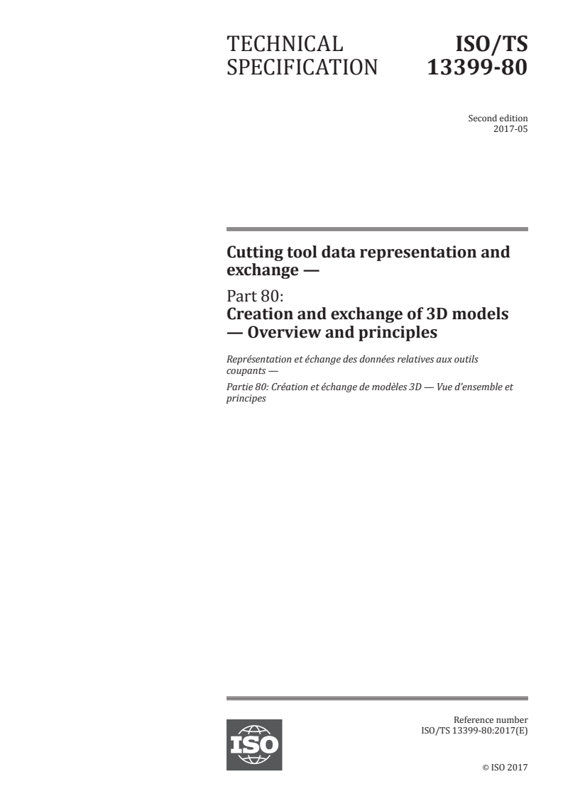 ISO/TS 13399-80:2017 ISO/TS 13399-80:2017 - Cutting tool data representation and exchange — Part 80: Creation and exchange of 3D models — Overview and principles/10/2017 - Page 1 preview