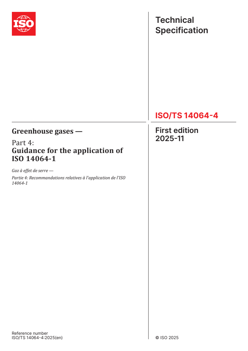 ISO/TS 14064-4:2025 ISO/TS 14064-4:2025 - Greenhouse gases — Part 4: Guidance for the application of ISO 14064-1
Released:11/25/2025
