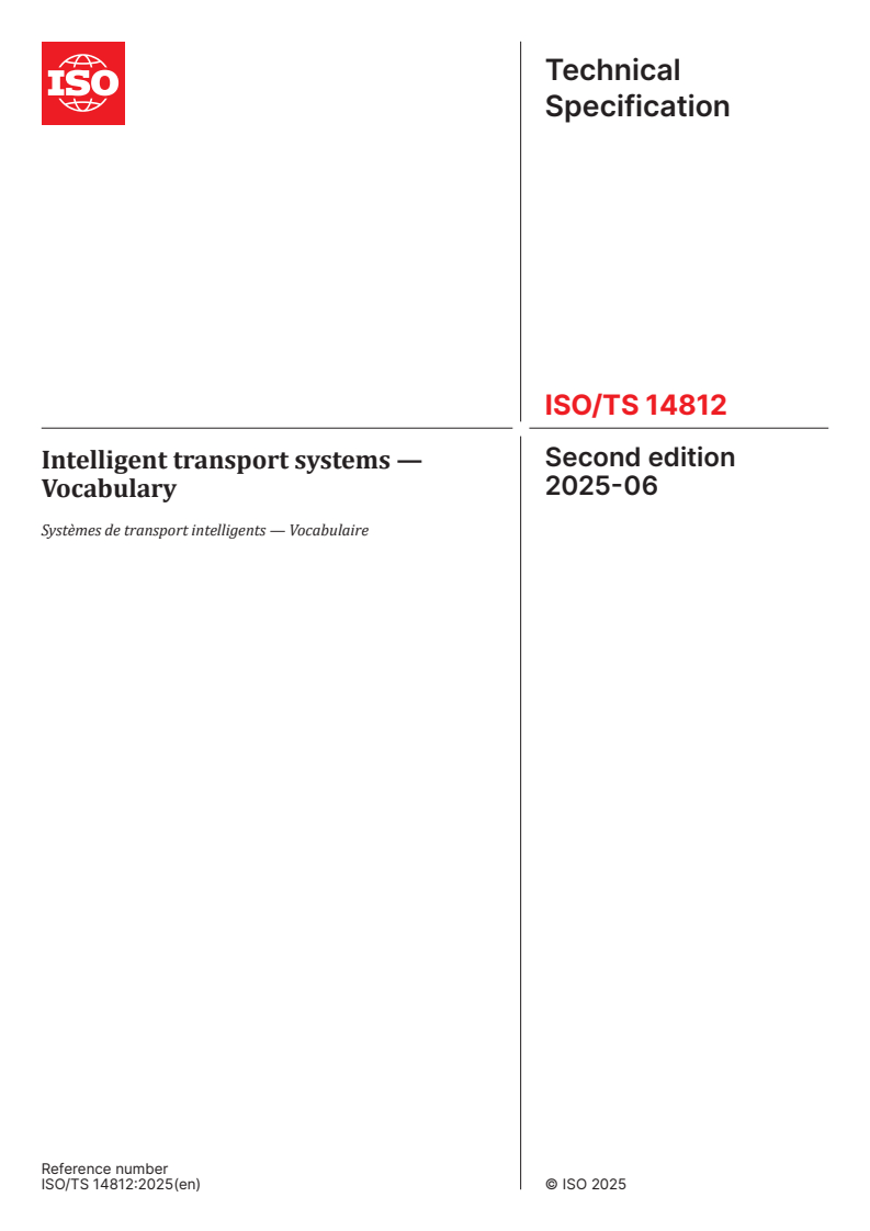 ISO/TS 14812:2025 - Intelligent transport systems — Vocabulary
Released:10. 06. 2025