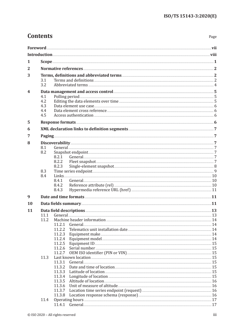 ISO/TS 15143-3:2020 ISO/TS 15143-3:2020 - Earth-moving machinery and mobile road construction machinery — Worksite data exchange — Part 3: Telematics data
Released:1/29/2020 - Page 3 preview