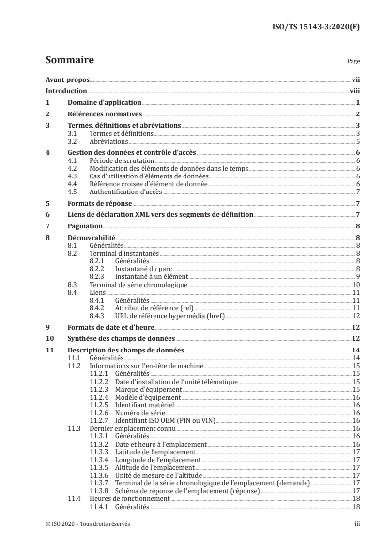 ISO/TS 15143-3:2020 ISO/TS 15143-3:2020 - Engins de terrassement et machines mobiles de construction de routes — Échange de données sur le chantier — Partie 3: Données télématiques
Released:1/29/2020 - Page 3 preview