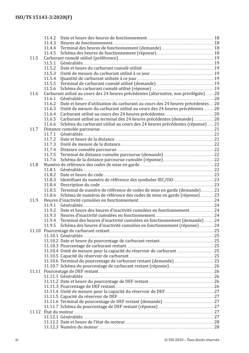 ISO/TS 15143-3:2020 ISO/TS 15143-3:2020 - Engins de terrassement et machines mobiles de construction de routes — Échange de données sur le chantier — Partie 3: Données télématiques
Released:1/29/2020 - Page 4 preview