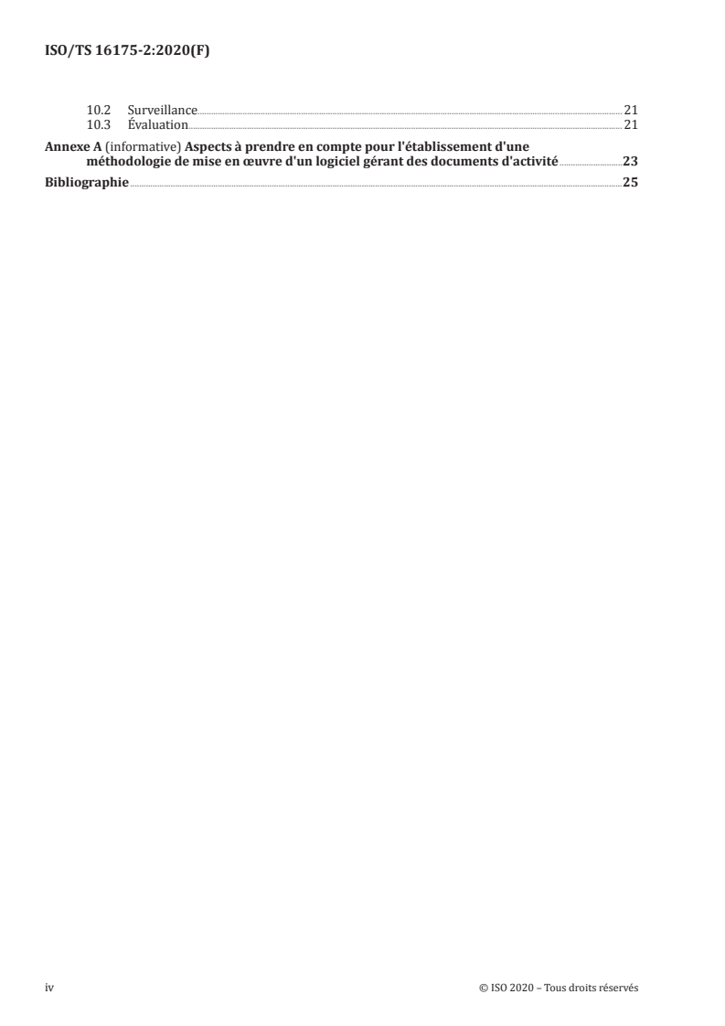 ISO/TS 16175-2:2020 ISO/TS 16175-2:2020 - Information et documentation — Processus et exigences fonctionnelles applicables aux logiciels de gestion des documents d'activité — Partie 2: Recommandations pour le choix, la conception, la mise en oeuvre et la maintenance des logiciels gérant des documents d’activité
Released:10/5/2020 - Page 4 preview